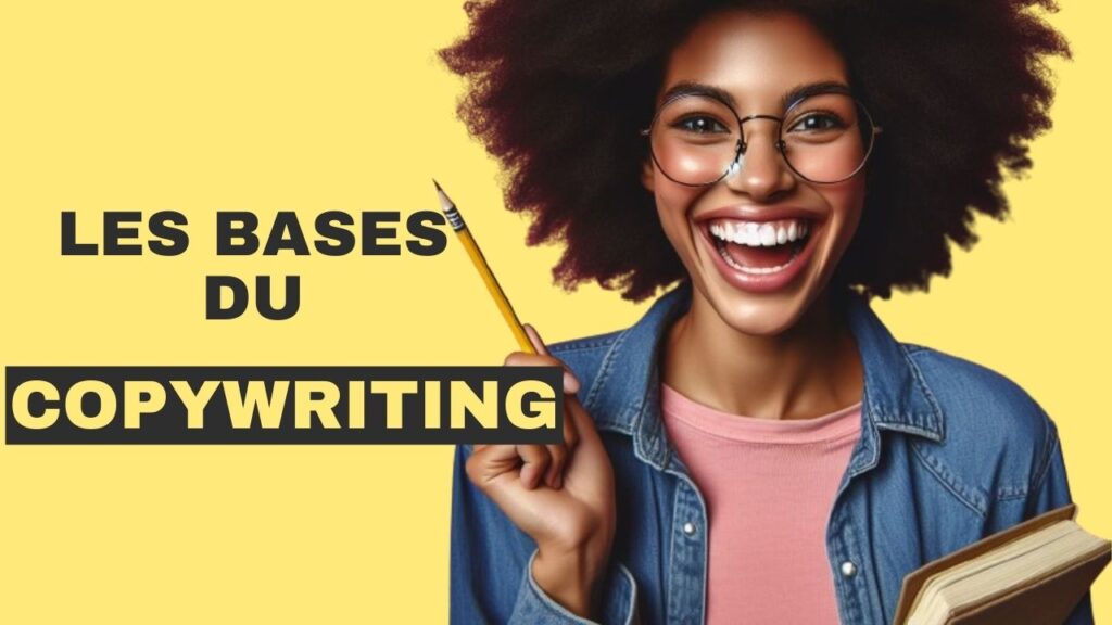 l&#039;essentiel du copywriting à connaitre pour attirer plus de clients